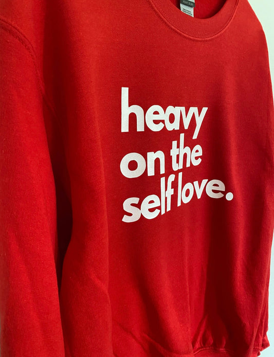 Self Love | Heavy on the Self Love Sweater